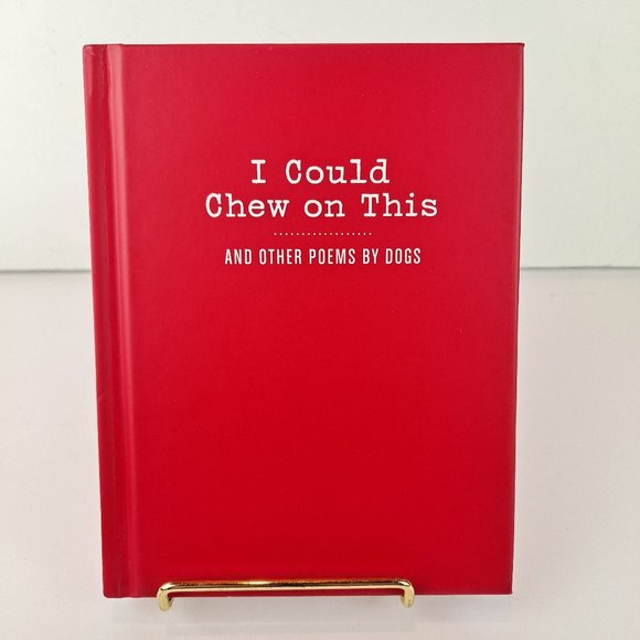 "I Could Chew on This & Other Poems by Dogs" Hardover Book - Picture 1 of 6